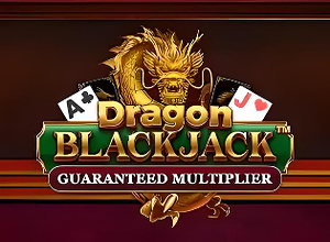 Dragon Blackjack Guaranteed Multiplier