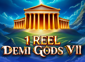 1 Reel Demi Gods VII