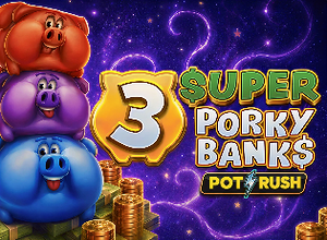 3 Super Porky Banks