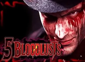 5 Bloodlusts