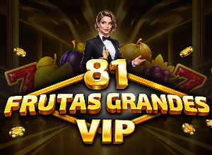 81 Frutas Grandes VIP