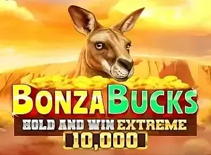 Bonza Bucks Hold and Win Extreme 10000
