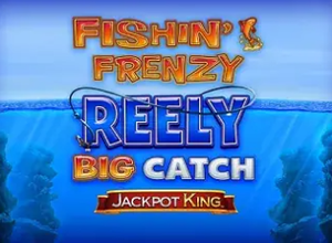 Fishin Frenzy Reely Big Catch