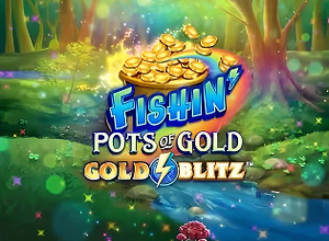 Fishin Pots of Gold Gold Blitz