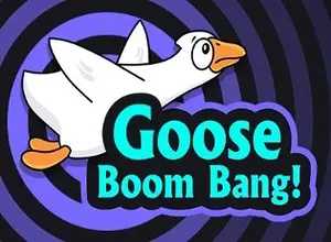 Goose Boom Bang