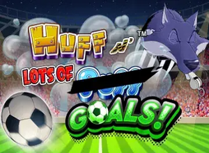 Huff N Lots Of Goals