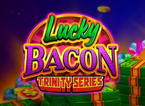 Lucky Bacon Trinity Series