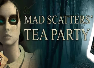 Mad Scatters Tea Party