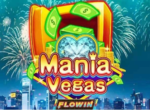 Mania Vegas Flowin