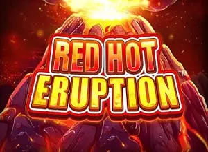 Red Hot Eruption