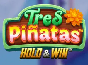Tres Pinatas Hold and Win