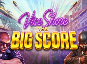 Vice Shore The Big Score