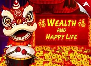 Wealth and Happy Life