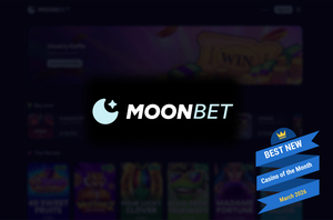 MoonBet Casino - Best New Casino of the Month March 2026