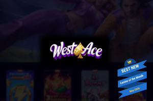 WestAce Casino - Best New Casino of the Month May 2026